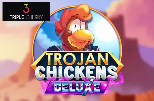 Trojan Chickens Deluxe